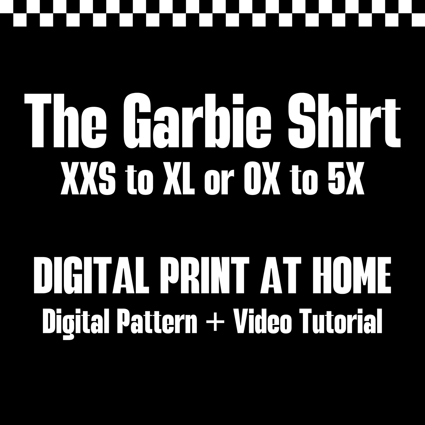 The Garbie Shirt - DIGITAL PRINT AT HOME - T-Shirt Sewing Pattern