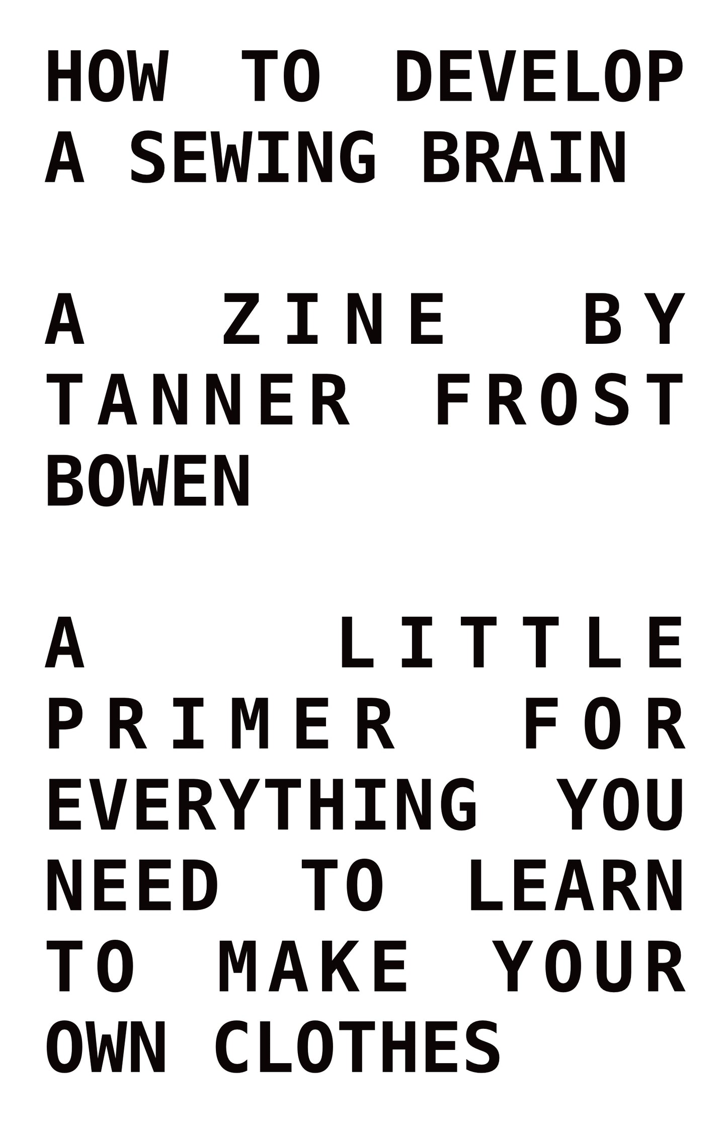 How to Develop a Sewing Brain Zine on White Gloss Paper